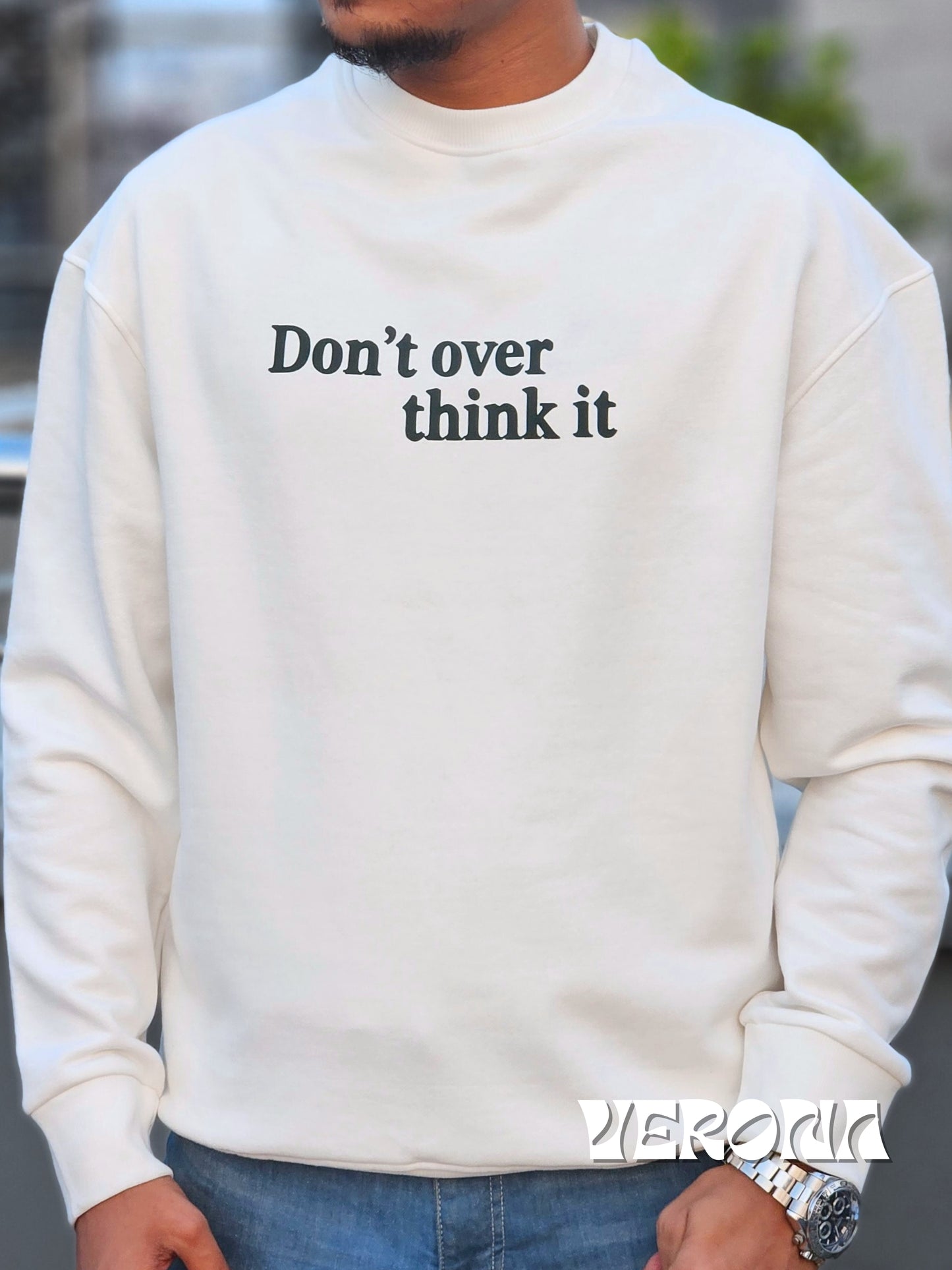 Don't Overthink It - Premium White Sweatshirt