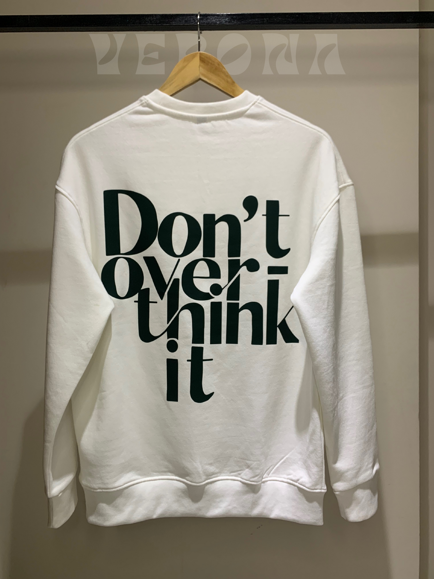 Don't Overthink It - Premium White Sweatshirt